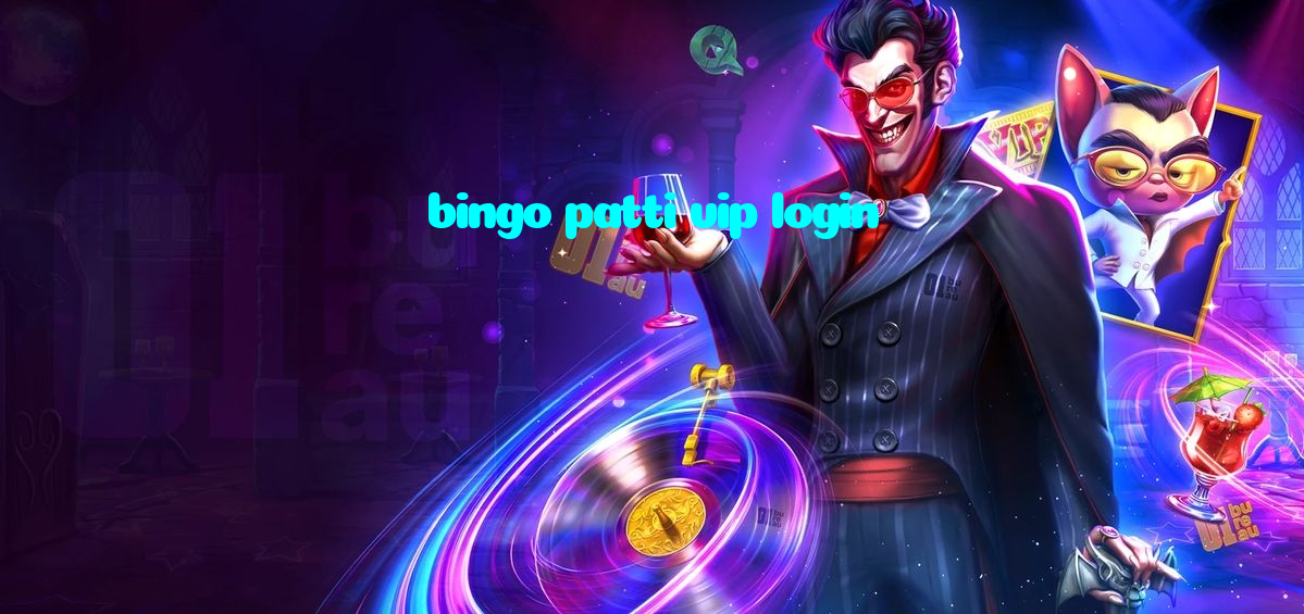 bingo patti vip login
